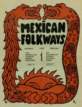 Mexican Folkways. Mexico City. TOOR, Frances editor. RIVERA, Diego art editor. No. 1 Vol. 5.