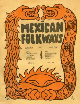 Mexican Folkways. Mexico City. TOOR, Frances editor. RIVERA, Diego arte editor. No. 4 Vol. 3.