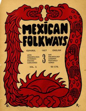 Mexican Folkways. Mexico City. TOOR, Frances editor. RIVERA, Diego art editor. No. 3 Vol. 3