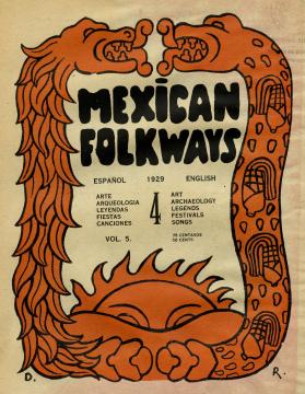 Mexican Folkways. Mexico City. TOOR, Frances editor. RIVERA, Diego art editor. No. 4 Vol. 5.