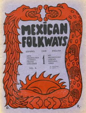 Mexican Folkways. Mexico City. TOOR, Frances editor. RIVERA, Diego art editor. No. 1 Vol. 4.