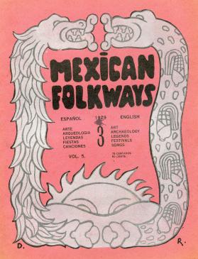 Mexican Folkways. Mexico City. TOOR, Frances editor. RIVERA, Diego art editor, No. 3 Vol. 5.