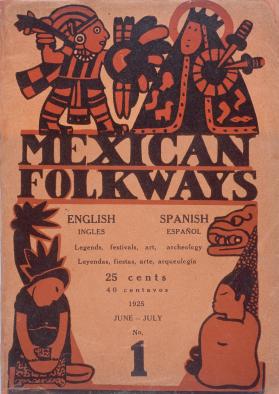 Mexican Folkways, Mexico City. TOOR, frances editor. Charlot, Jean art editor. No. I Vol. I.