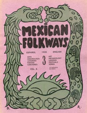 Mexican Folkways. Mexico City. TOOR, Frances editor. RIVERA, Diego art editor. No. 3 Vol. 4